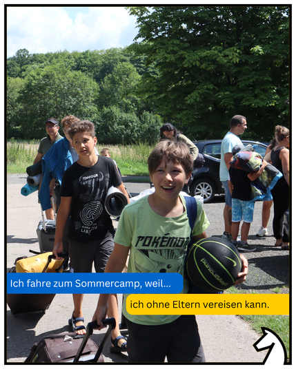 Ich fahre zum Sommercamp, weil ich ohne Eltern verreisen kann.